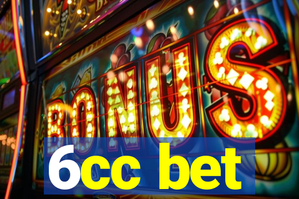 6cc bet